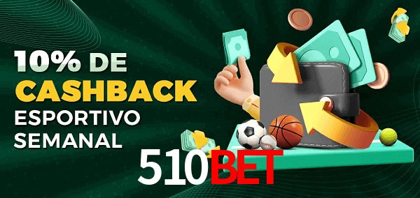 10% de bônus de cashback na 510Bet